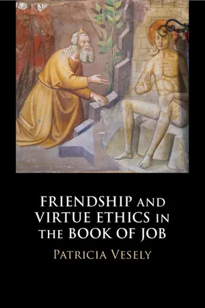 Book cover image for: Friendship and Virtue Ethics in the Book of Job