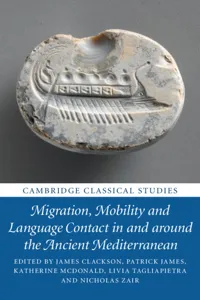 Migration, Mobility and Language Contact in and around the Ancient Mediterranean_cover