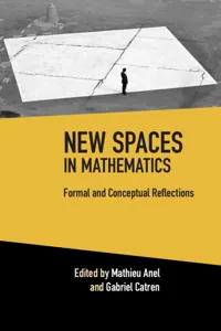 New Spaces in Mathematics: Volume 1_cover