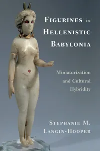 Figurines in Hellenistic Babylonia_cover