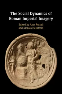 The Social Dynamics of Roman Imperial Imagery_cover