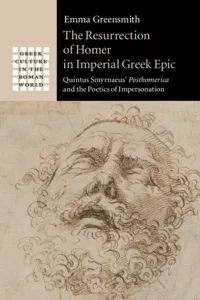 The Resurrection of Homer in Imperial Greek Epic_cover