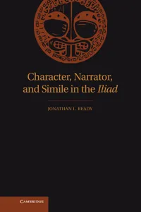 Character, Narrator, and Simile in the Iliad_cover