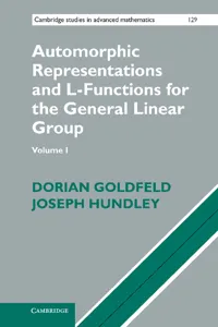 Automorphic Representations and L-Functions for the General Linear Group: Volume 1_cover