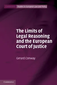 The Limits of Legal Reasoning and the European Court of Justice_cover