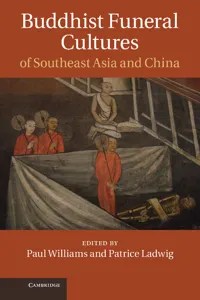 Buddhist Funeral Cultures of Southeast Asia and China_cover