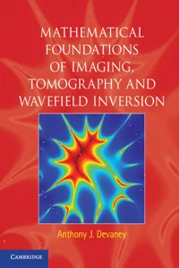 Mathematical Foundations of Imaging, Tomography and Wavefield Inversion_cover