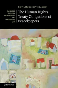 The Human Rights Treaty Obligations of Peacekeepers_cover