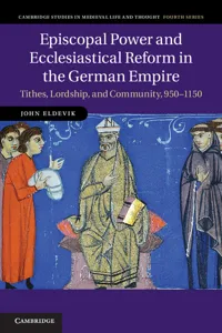 Episcopal Power and Ecclesiastical Reform in the German Empire_cover