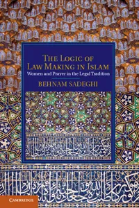 The Logic of Law Making in Islam_cover