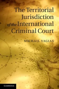 The Territorial Jurisdiction of the International Criminal Court_cover