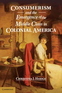Consumerism and the Emergence of the Middle Class in Colonial America_cover