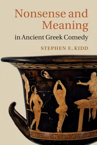 Nonsense and Meaning in Ancient Greek Comedy_cover