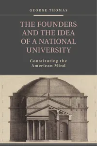 The Founders and the Idea of a National University_cover