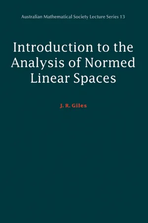 Introduction to the Analysis of Normed Linear Spaces