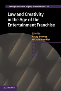 Law and Creativity in the Age of the Entertainment Franchise_cover