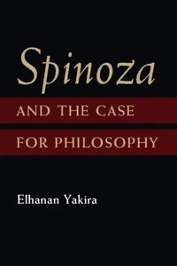 Spinoza and the Case for Philosophy_cover