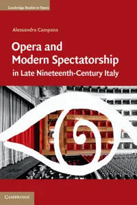 Opera and Modern Spectatorship in Late Nineteenth-Century Italy_cover
