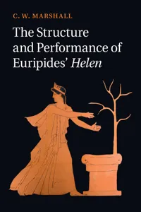 The Structure and Performance of Euripides' Helen_cover