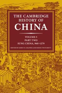 The Cambridge History of China: Volume 5, Sung China, 960–1279 AD, Part 2_cover