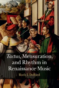 Tactus, Mensuration and Rhythm in Renaissance Music_cover