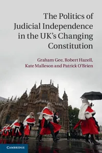 The Politics of Judicial Independence in the UK's Changing Constitution_cover