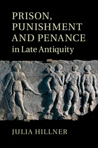 Prison, Punishment and Penance in Late Antiquity_cover