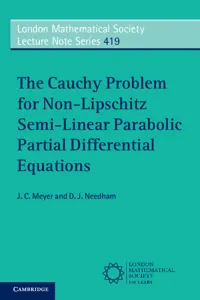 The Cauchy Problem for Non-Lipschitz Semi-Linear Parabolic Partial Differential Equations_cover