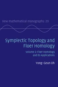 Symplectic Topology and Floer Homology: Volume 2, Floer Homology and its Applications_cover