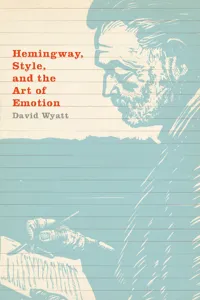 Hemingway, Style, and the Art of Emotion_cover