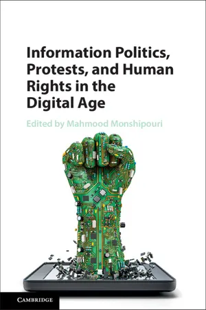 Information Politics, Protests, and Human Rights in the Digital Age