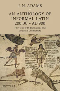 An Anthology of Informal Latin, 200 BC–AD 900_cover