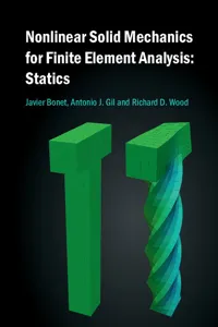 Nonlinear Solid Mechanics for Finite Element Analysis: Statics_cover