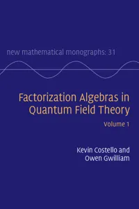 Factorization Algebras in Quantum Field Theory: Volume 1_cover