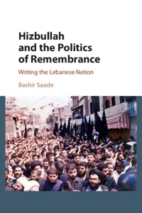 Hizbullah and the Politics of Remembrance_cover