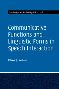 Communicative Functions and Linguistic Forms in Speech Interaction: Volume 156_cover