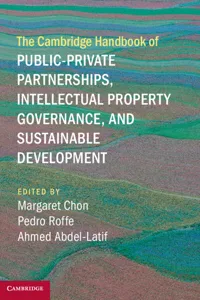 The Cambridge Handbook of Public-Private Partnerships, Intellectual Property Governance, and Sustainable Development_cover