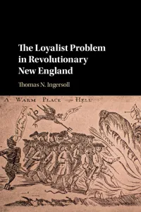 The Loyalist Problem in Revolutionary New England_cover