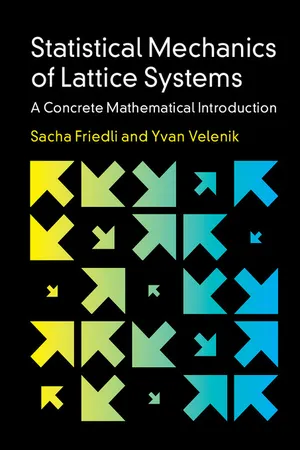 Statistical Mechanics of Lattice Systems