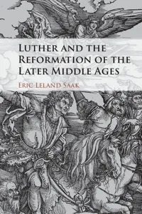 Luther and the Reformation of the Later Middle Ages_cover