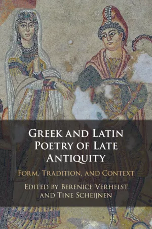 Greek and Latin Poetry of Late Antiquity