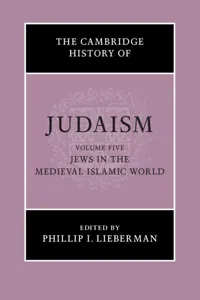 The Cambridge History of Judaism: Volume 5, Jews in the Medieval Islamic World_cover