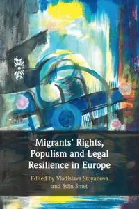 Migrants' Rights, Populism and Legal Resilience in Europe_cover