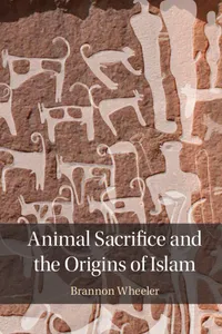 Animal Sacrifice and the Origins of Islam_cover