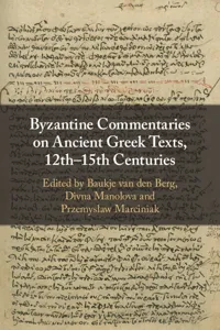 Byzantine Commentaries on Ancient Greek Texts, 12th–15th Centuries_cover