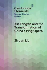 Xin Fengxia and the Transformation of China's Ping Opera_cover