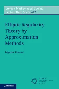 Elliptic Regularity Theory by Approximation Methods_cover