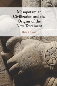 Mesopotamian Civilization and the Origins of the New Testament_cover