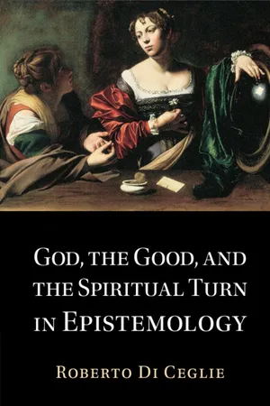 Book cover image for: God, the Good, and the Spiritual Turn in Epistemology