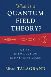 What Is a Quantum Field Theory?_cover